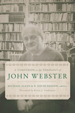 Michael Allen (editor) - A Companion to the Theology of John Webster