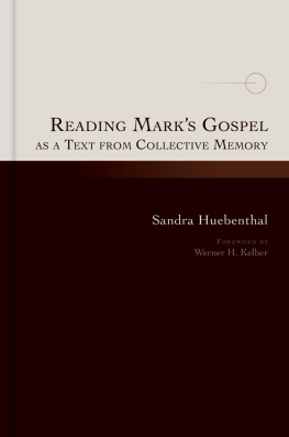 Sandra Huebenthal - Reading Marks Gospel as a Text from Collective Memory