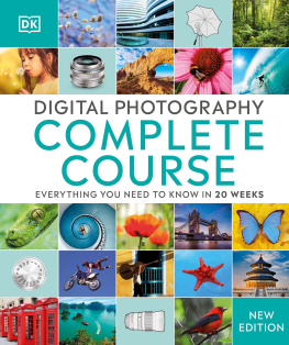 David Taylor - Digital Photography Complete Course: Learn Everything You Need to Know in 20 Weeks