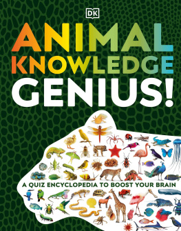 DK - Animal Knowledge Genius!: A Quiz Encyclopedia to Boost Your Brain