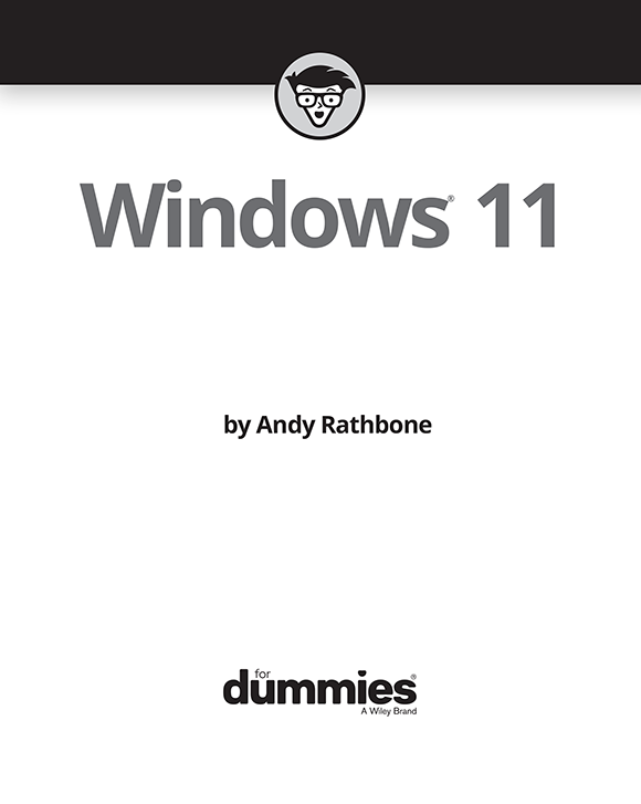 Windows 11 For Dummies Published by John Wiley Sons Inc 111 River - photo 2