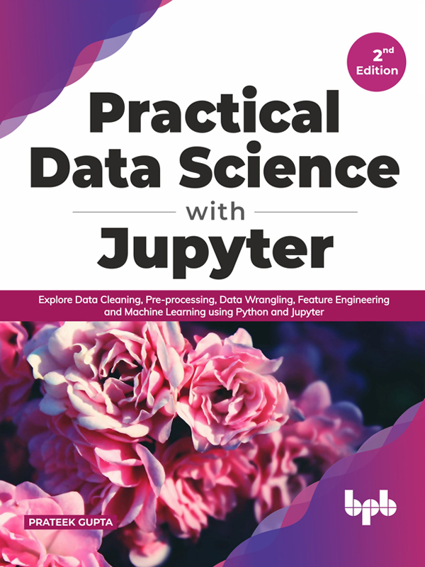 Practical Data Science with Jupyter Explore Data Cleaning Pre-processing - photo 1