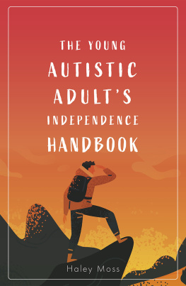 Haley Moss The Young Autistic Adults Independence Handbook