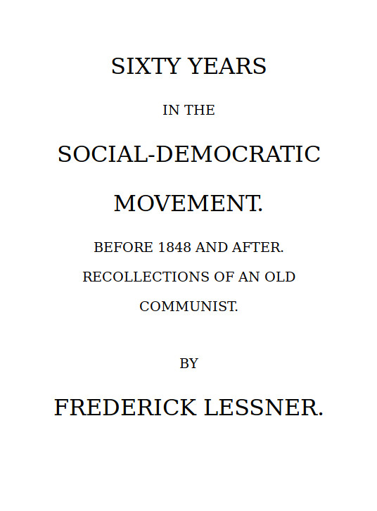 FREDERICK LESSNER Contents FOREWORD Some years ago in the Social-Democrat - photo 1