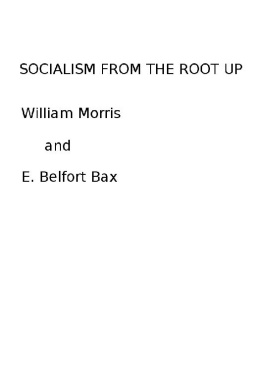 William Morris - Socialism from the Root Up