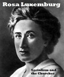 Rosa Luxemburg - Socialism and the Churches