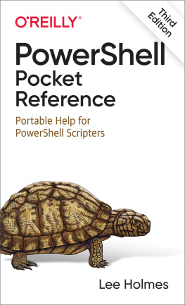 Lee Holmes PowerShell Pocket Reference, 3rd Edition