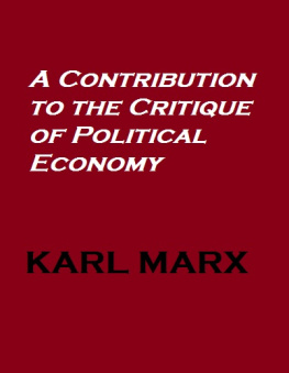 Karl Marx - A Contribution to the Critique of Political Economy