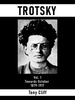 Tony Cliff Trotsky: Vol. 1. Towards October 1879-1917