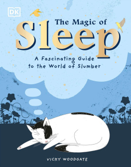 Vicky Woodgate The Magic of Sleep: . . . and the Science of Dreams