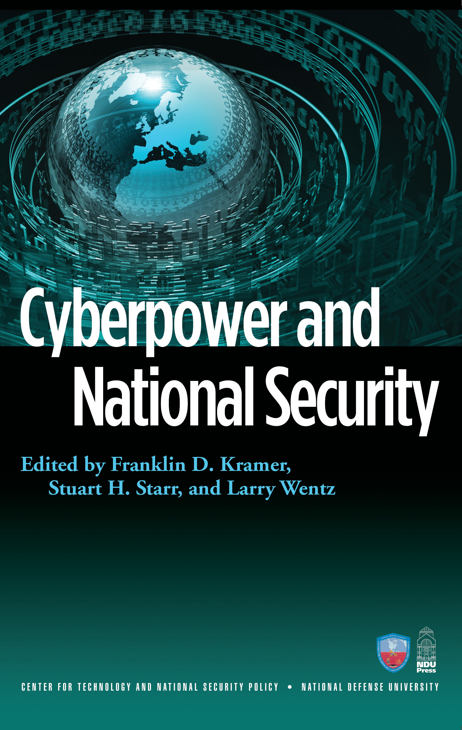 Cyberpower and National Security RELATED TITLES FROM POTOMAC BOOKS - photo 1