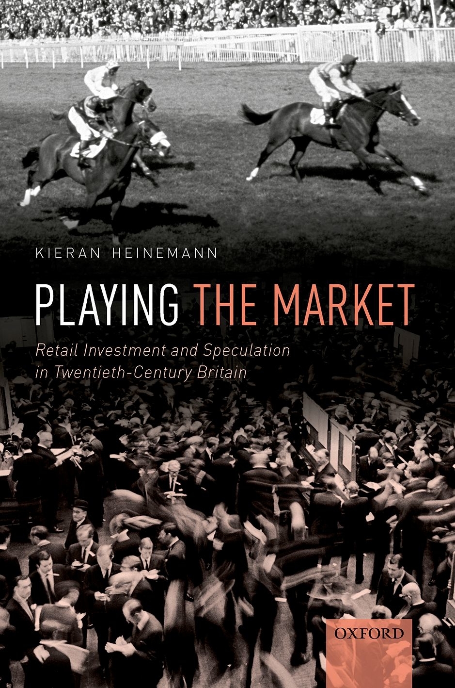 Playing the Market Retail Investment and Speculation in Twentieth-Century Britain - image 1