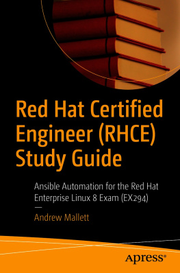 Andrew Mallett Ansible Automation for the Red Hat Enterprise Linux 8 Exam (EX294)