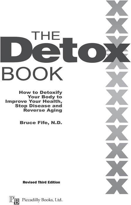 The Detox Book How To Detoxify Your Body to Improve Your Health Stop - photo 1