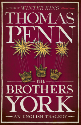 Thomas Penn The Brothers York: An English Tragedy