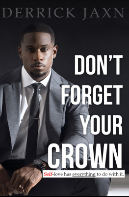 Derrick Jaxn - Dont Forget Your Crown: Self-Love has everything to do with it