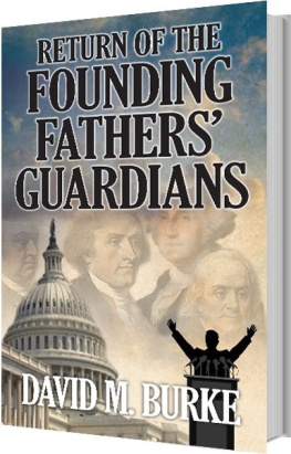 David M. Burke - Return of the Founding Fathers Guardians