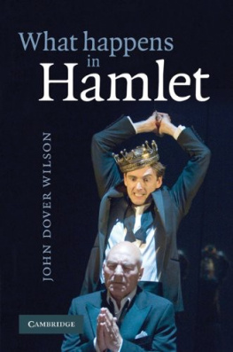 J. Dover Wilson - What Happens in Hamlet