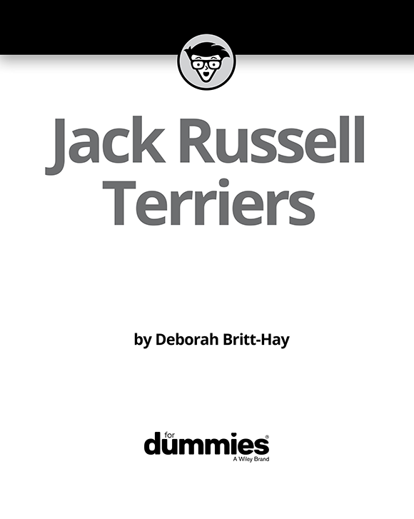 Jack Russell Terriers For Dummies Published by John Wiley Sons Inc 111 - photo 2