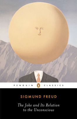Sigmund Freud - The joke and its relation to the unconscious