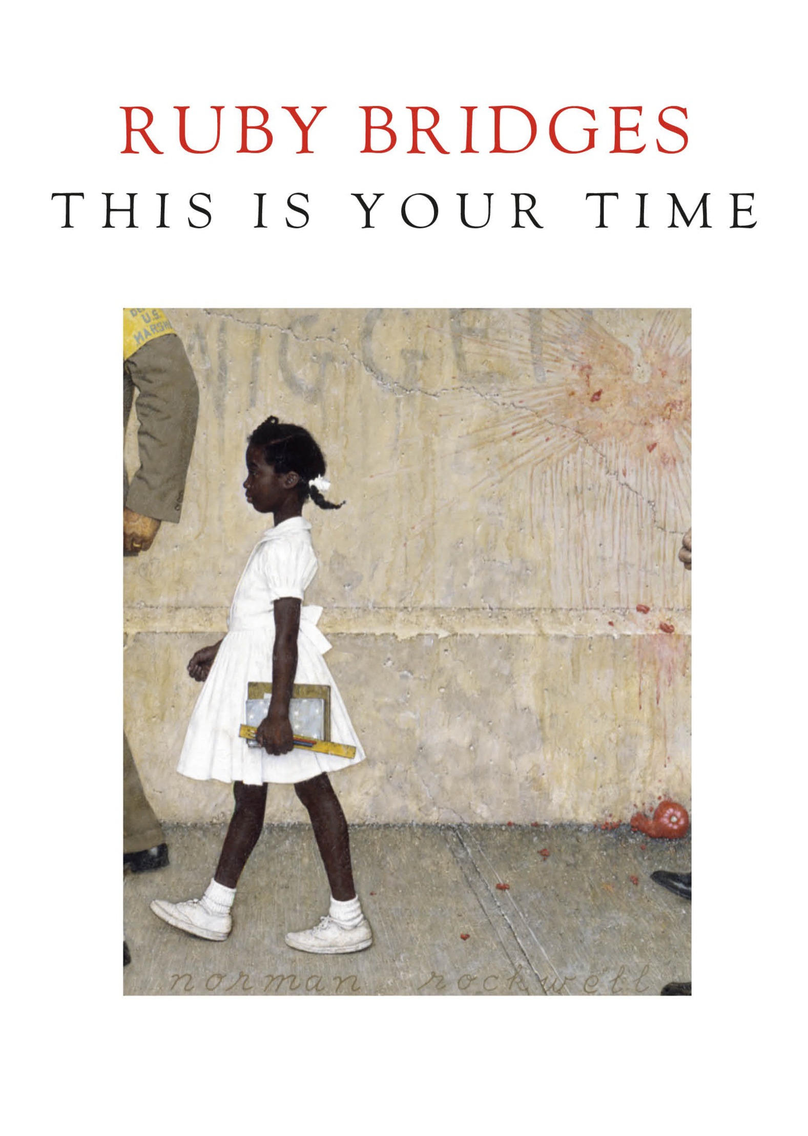 Text copyright 2020 by Ruby Bridges All rights reserved Published in the - photo 1