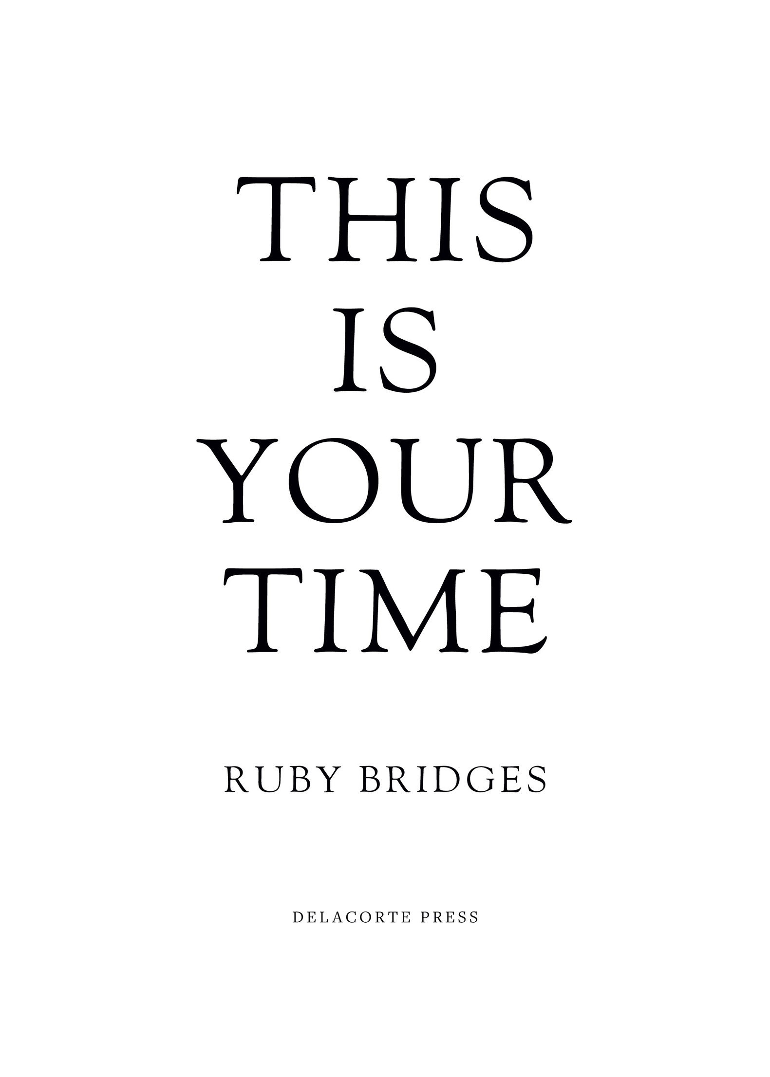 Text copyright 2020 by Ruby Bridges All rights reserved Published in the - photo 2