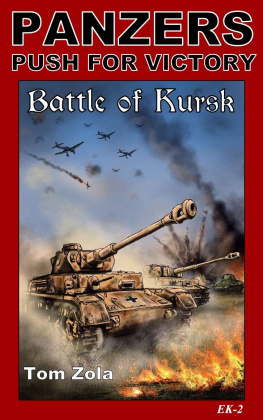 Tom Zola - Panzers: Push for Victory: Battle of Kursk