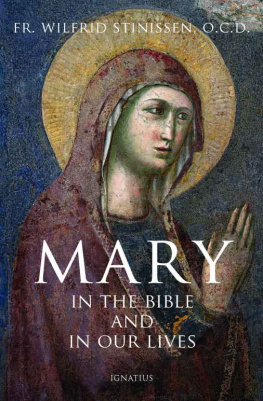 Fr. Wilfrid Stinissen - Mary in the Bible and in Our Lives