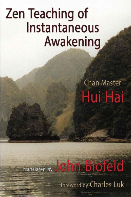 Master Hui Hai - Zen Teaching of Instantaneous Awakening: being the teaching of the Zen Master Hui Hai, known as the Great Pearl