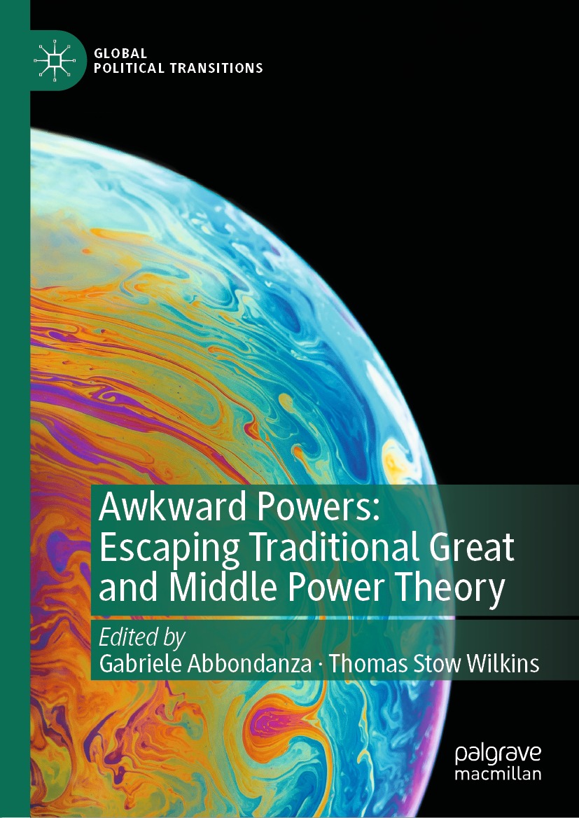 Book cover of Awkward Powers Escaping Traditional Great and Middle Power - photo 1