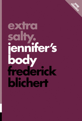 Frederick Blichert - Extra Salty: Jennifers Body