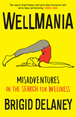 Brigid Delaney - Wellmania