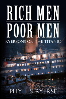 Phyllis Ryerse Rich men, poor men : Ryersons on the Titanic