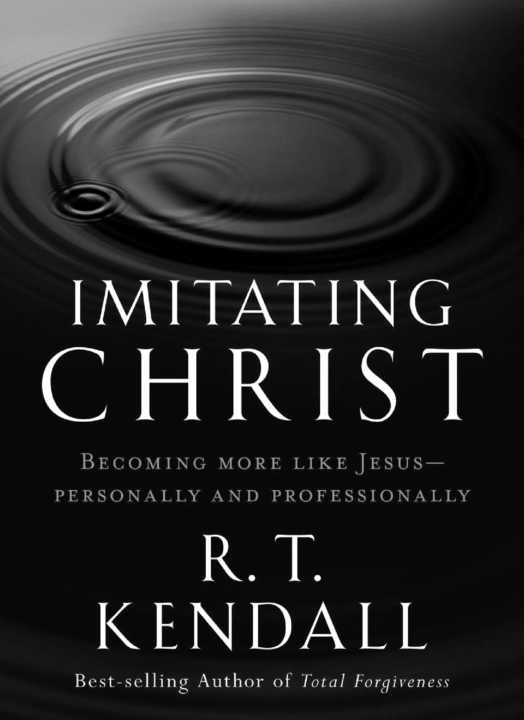 IMITATING CHRIST R T KENDALL - photo 1