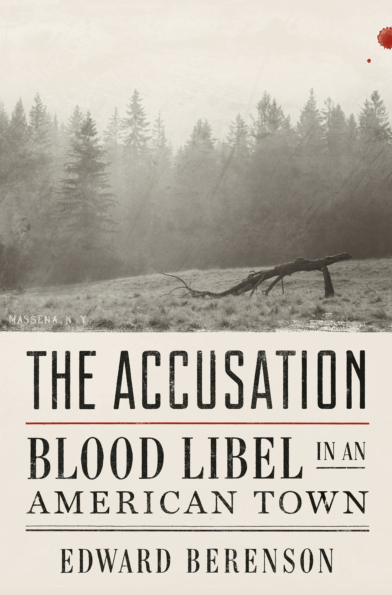 Contents THE ACCUSATION BLOOD LIBEL in an American Town EDWARD BERENSON WW - photo 1