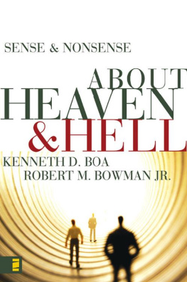 Kenneth D. Boa - Sense and Nonsense about Heaven and Hell