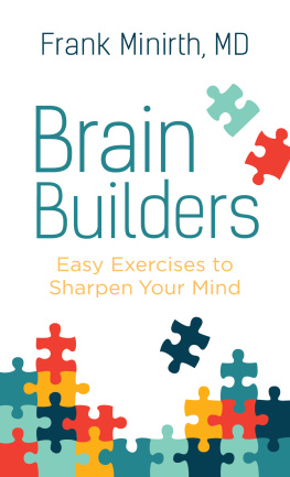 Frank Minirth - Brain Builders: Easy Exercises to Sharpen Your Mind