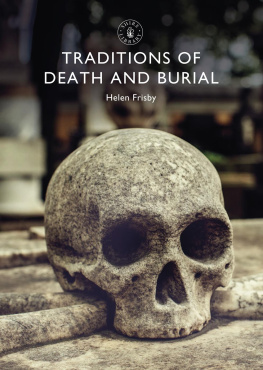 Helen Frisby Traditions of Death and Burial