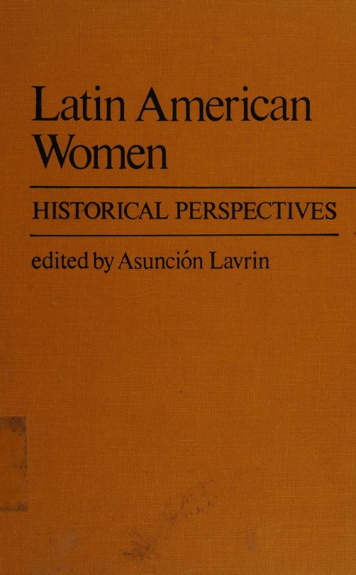 Latin American women historical perspectives This book was produced in EPUB - photo 1