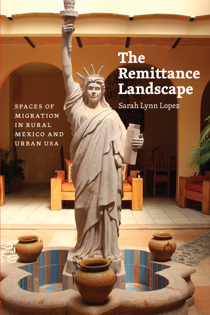 The Remittance Landscape The Remittance Landscape Spaces of Migration in Rural - photo 1