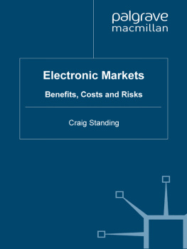 Craig Standing Electronic Markets: Benefits, Costs and Risks