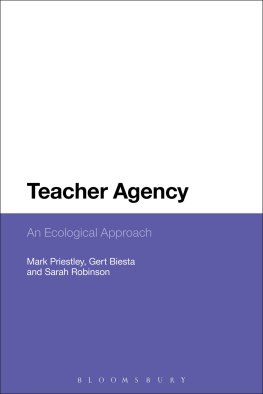 Mark Priestley Teacher Agency: An Ecological Approach
