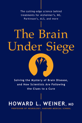 Howard L. Weiner - The Brain Under Siege