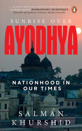 Salman Khurshid Sunrise Over Ayodhya: Nationhood in Our Times