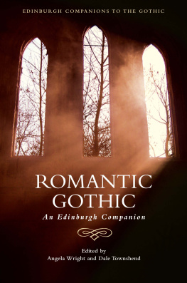 Angela Wright - Romantic Gothic: An Edinburgh Companion