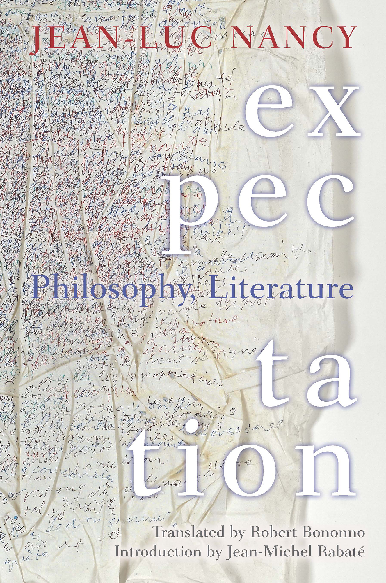 EXPECTATION Also by Jean-Luc Nancy and published by Fordham University Press - photo 1