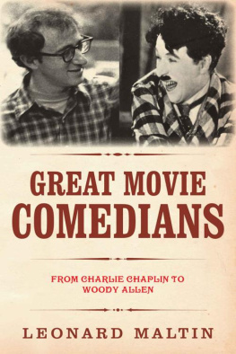 Leonard Maltin - The Great Movie Comedians: From Charlie Chaplin to Woody Allen (Revised and Updated)