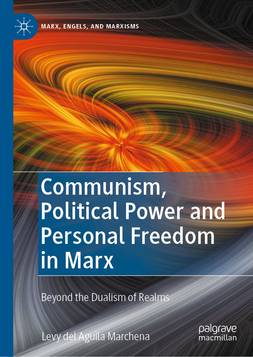 Book cover of Communism Political Power and Personal Freedom in Marx Marx - photo 1