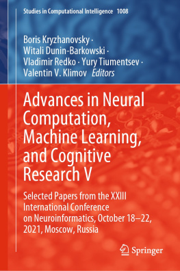 Boris Kryzhanovsky - Advances in Neural Computation, Machine Learning, and Cognitive Research V: Selected Papers from the XXIII International Conference on ...