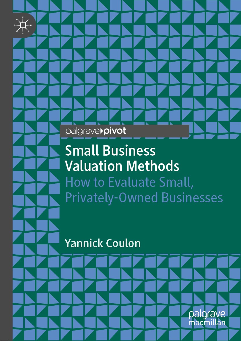 Book cover of Small Business Valuation Methods Yannick Coulon Small - photo 1